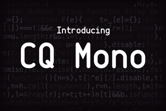 CQ Mono: A Simple But Striking Sans Serif for Makers and Printables Designers